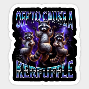 Funny Raccoons Off To Cause A Kerfuffle bootleg retro design Sticker
